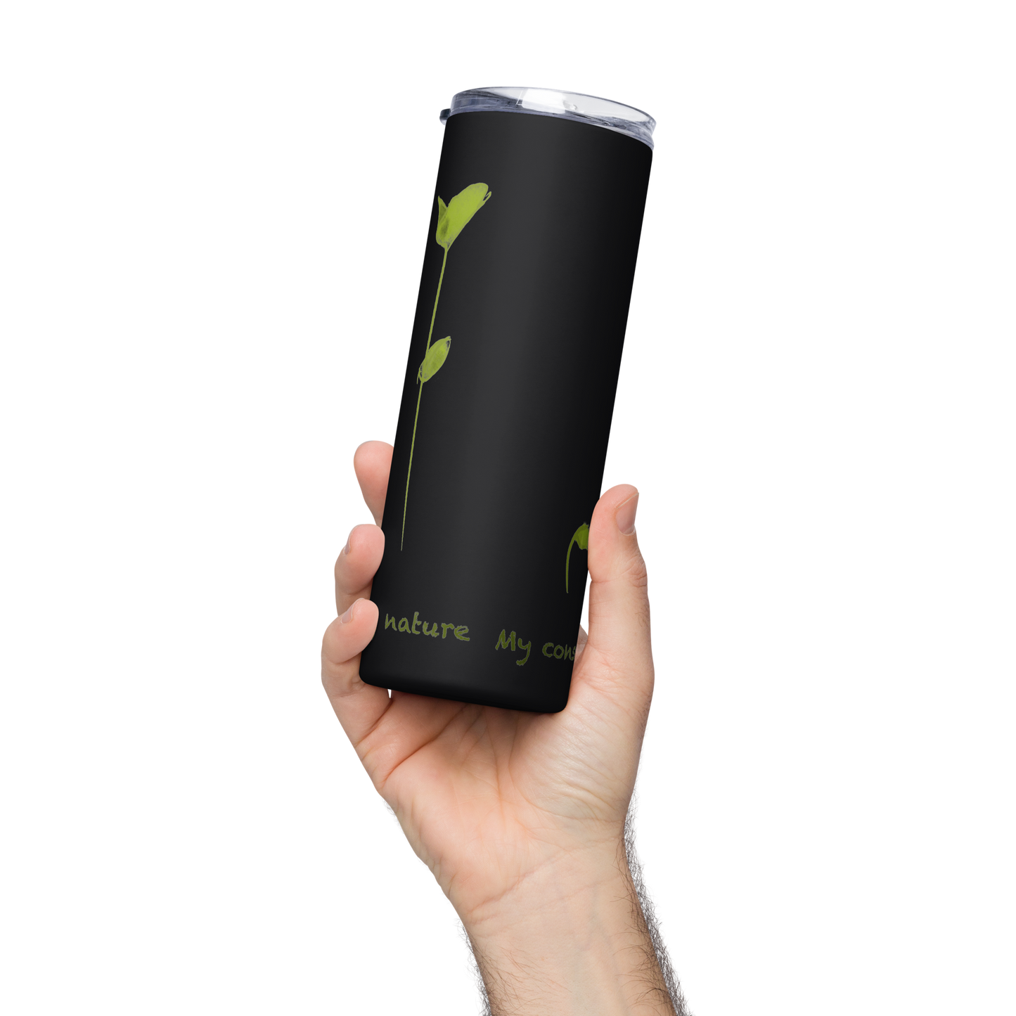 Stainless steel tumbler with growing plant and words: My conscious choices - balanced by nature